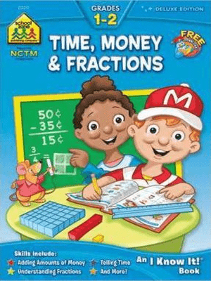 Schoolzone: time , money and fractions grade 1-2