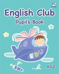 English Club Pupil's Book KG2